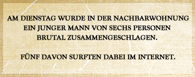 Wer nichts tut, macht mit! Jeder kann Helfen!